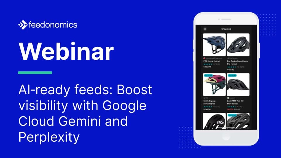 AI‑ready feeds: Boost visibility with Google Cloud Gemini and Perplexity